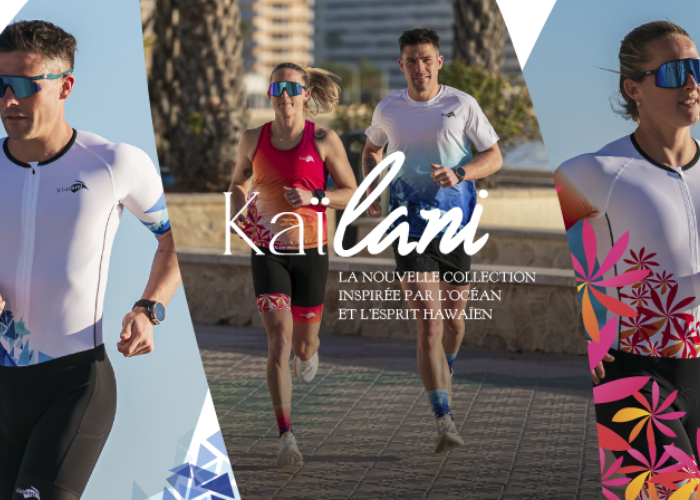 Nouvelle collection triathlon, natation, cyclisme et running Kailani